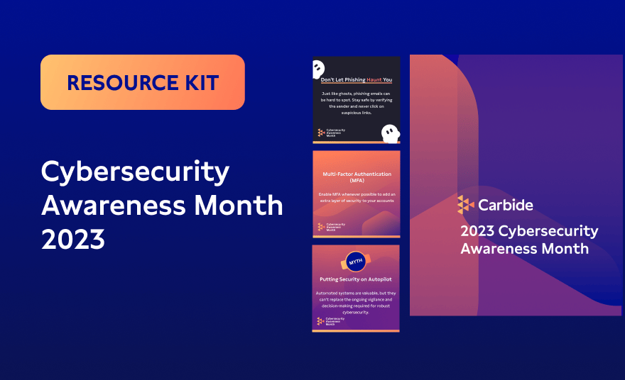 2023 Cybersecurity Awareness Month Resource Kit | Carbide