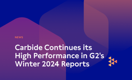 Carbide Continues its High Performance in G2’s Winter 2024 Reports