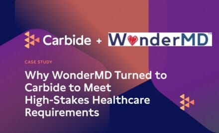 Why WonderMD Turned to Carbide to Meet High-Stakes Healthcare Requirements