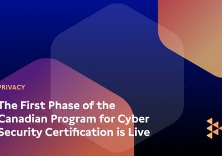The First Phase of the Canadian Program for Cyber Security Certification is Live